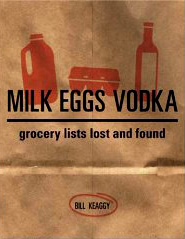 Milk Eggs Vodka: Grocery Lists Lost and Found