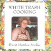 White Trash Cooking